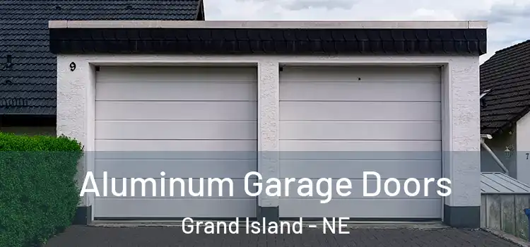  Aluminum Garage Doors Grand Island - NE