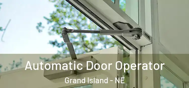 Automatic Door Operator Grand Island - NE