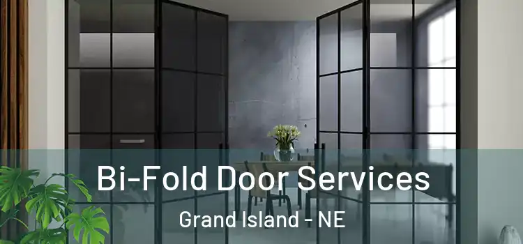 Bi-Fold Door Services Grand Island - NE
