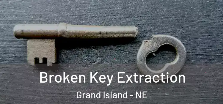 Broken Key Extraction Grand Island - NE