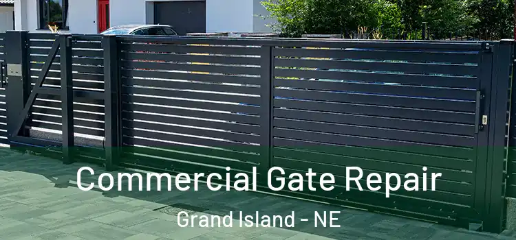 Commercial Gate Repair Grand Island - NE