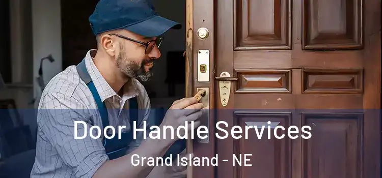 Door Handle Services Grand Island - NE