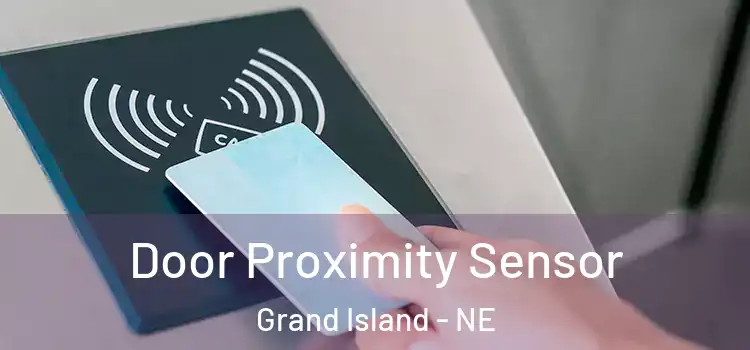 Door Proximity Sensor Grand Island - NE