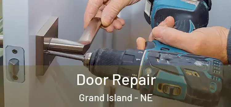 Door Repair Grand Island - NE