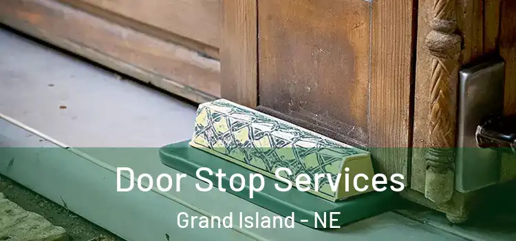 Door Stop Services Grand Island - NE