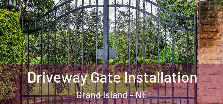 Driveway Gate Installation Grand Island - NE