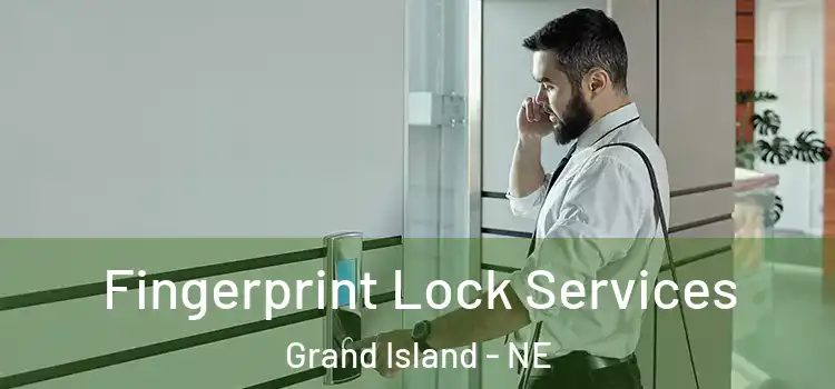 Fingerprint Lock Services Grand Island - NE