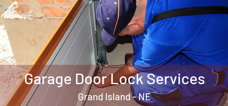 Garage Door Lock Services Grand Island - NE