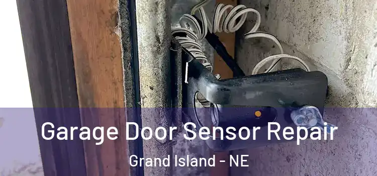 Garage Door Sensor Repair Grand Island - NE