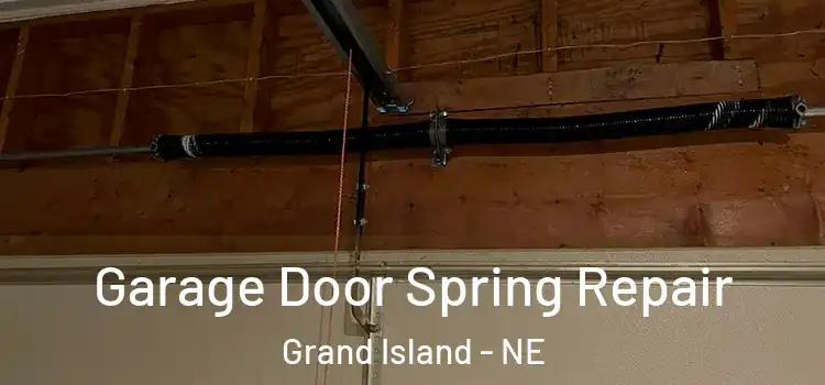  Garage Door Spring Repair Grand Island - NE