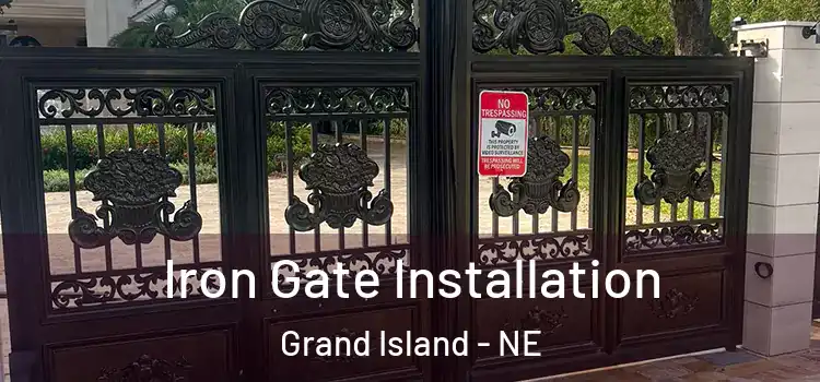Iron Gate Installation Grand Island - NE
