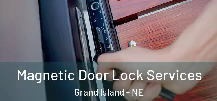 Magnetic Door Lock Services Grand Island - NE