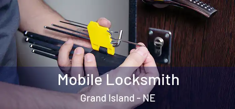 Mobile Locksmith Grand Island - NE