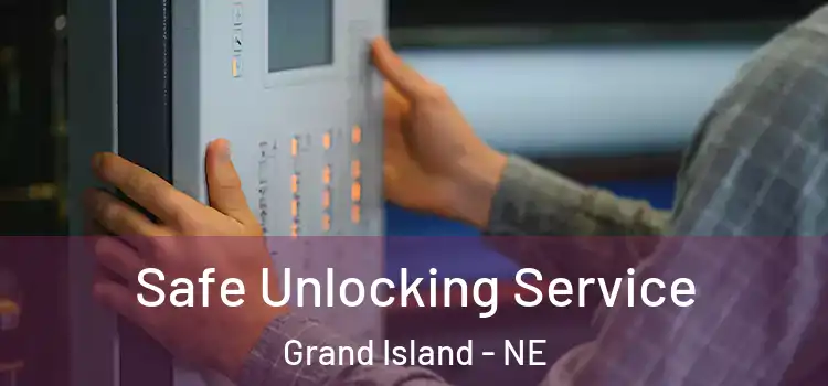 Safe Unlocking Service Grand Island - NE