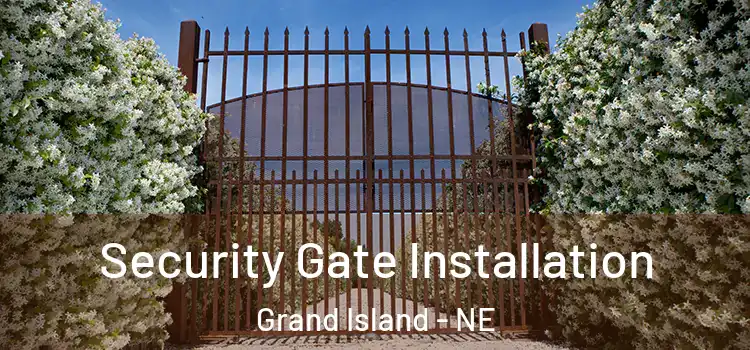 Security Gate Installation Grand Island - NE