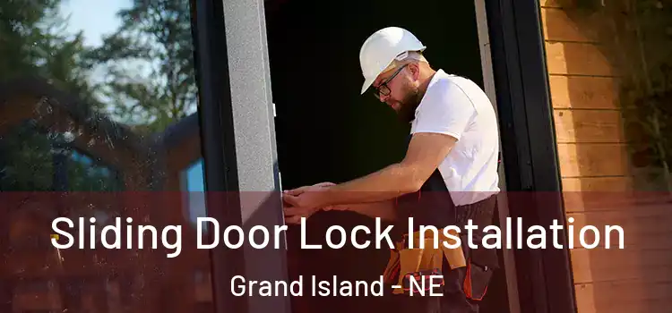 Sliding Door Lock Installation Grand Island - NE