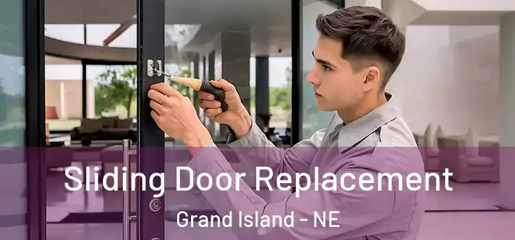 Sliding Door Replacement Grand Island - NE