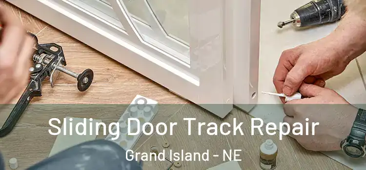 Sliding Door Track Repair Grand Island - NE