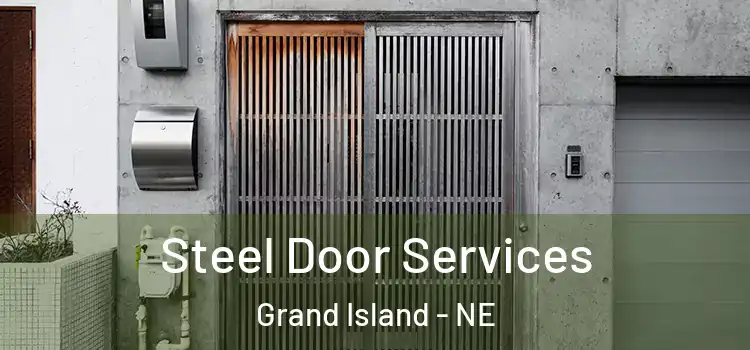 Steel Door Services Grand Island - NE